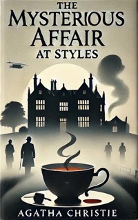 The Mysterious Affair at Styles - Agatha Christie - E-Book