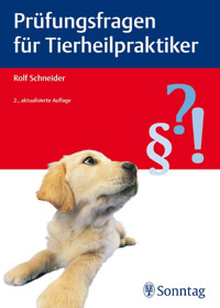 Prüfungsfragen für Tierheilpraktiker - Rolf Schneider - E-Book