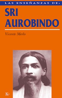 Las enseñanzas de Sri Aurobindo - Vicente Merlo Lillo - E-Book
