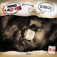 MindNapping, Folge 23: Dibbuk - Derek Meister - Hörbuch