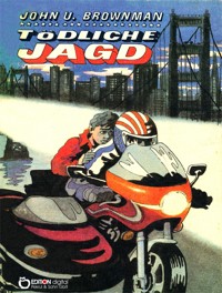 Tödliche Jagd - John U. Brownman - E-Book