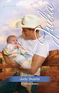 El último adiós - Judy Duarte - E-Book