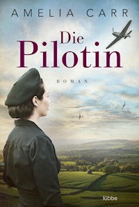 Die Pilotin - Amelia Carr - E-Book
