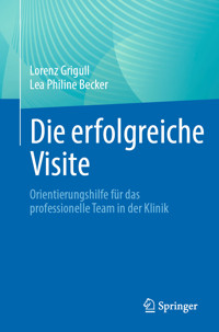 Die erfolgreiche Visite - Lorenz Grigull - E-Book