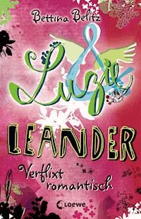 Luzie & Leander 8 - Verflixt romantisch - Bettina Belitz - E-Book