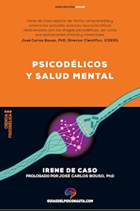 Psicodélicos y salud mental - Irene de Caso - E-Book