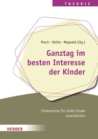 Ganztag im besten Interesse der Kinder -  - E-Book