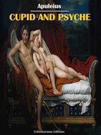 Cupid and Psyche - Apuleius - E-Book