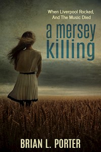 A Mersey Killing - Brian L. Porter - kostenlos E-Book