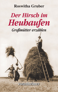 Der Hirsch im Heuhaufen - Roswitha Gruber - E-Book