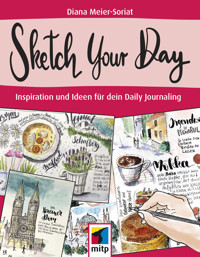 Sketch Your Day - Diana Meier-Soriat - E-Book