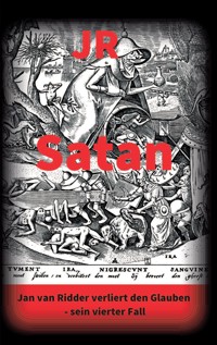 Satan - Kriminalroman - JR JR - E-Book