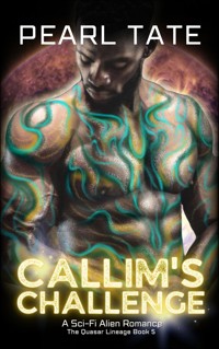 Callim's Challenge - A Sci-Fi Alien Romance - Pearl Tate - E-Book
