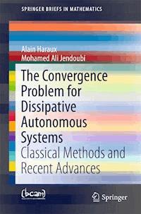The Convergence Problem for Dissipative Autonomous Systems - Alain Haraux - E-Book