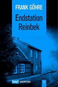Endstation Reinbek - Frank Göhre - E-Book