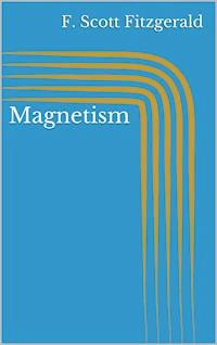 Magnetism - F.Scott Fitzgerald - E-Book