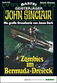 John Sinclair 120 - Jason Dark - E-Book