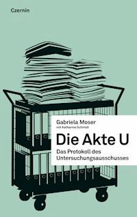 Die Akte U - Gabriela Moser - E-Book
