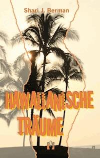 Hawaiianische Träume - Shari J. Berman - E-Book