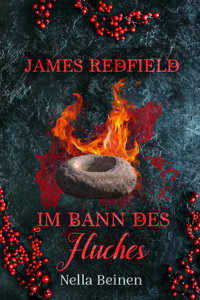 James Redfield – Im Bann des Fluches - Nella Beinen - E-Book