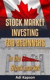 Stock Market Investing for Beginners in Canadian Stock Market - Adi Kapson - E-Book