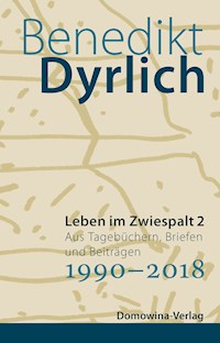 Leben im Zwiespalt 2 - Benedikt Dyrlich - E-Book