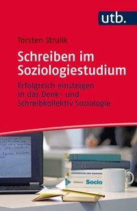 Schreiben im Soziologiestudium - Torsten Strulik - E-Book