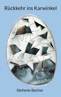 Rückkehr ins Karwinkel - Stefanie  Bacher  - E-Book