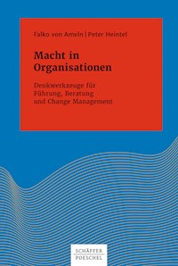 Macht in Organisationen - Falko Ameln - E-Book