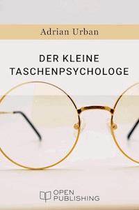 Der kleine Taschenpsychologe - Adrian Urban - E-Book