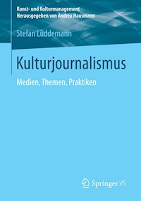 Kulturjournalismus - Stefan Lüddemann - E-Book