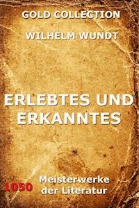 Erlebtes und Erkanntes - Wilhelm Wundt - E-Book
