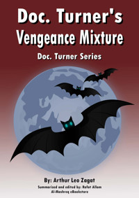 Doc. Turner's Vengeance Mixture - Arthur Leo Zagat - E-Book
