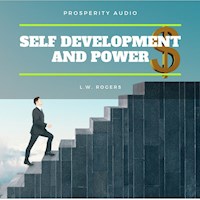 Self Development And Power - L. W. Rogers - Hörbuch