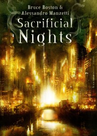 Sacrificial Nights - Alessandro Manzetti - E-Book