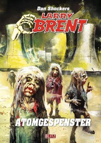 Larry Brent Classic 062: Atomgespenster - Dan Shocker - E-Book