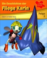 Die Geschichten der Fliege Karin 2 - Norbert Hesse - E-Book