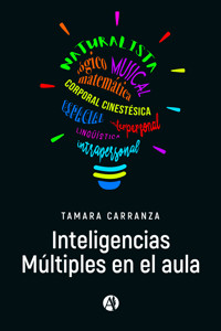 Inteligencias Múltiples en el aula - Tamara Carranza - E-Book