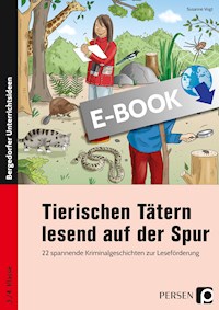 Tierischen Tätern lesend auf der Spur - Susanne Vogt - E-Book