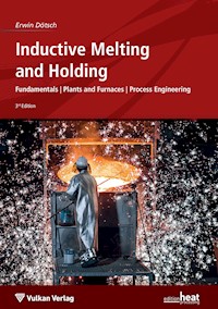 Inductive Melting and Holding - Erwin Dötsch - E-Book