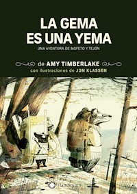 La gema es una yema - Amy Timberlake - E-Book