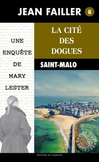 La cité des dogues - Jean Failler - E-Book
