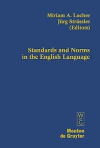 Standards and Norms in the English Language -  - E-Book