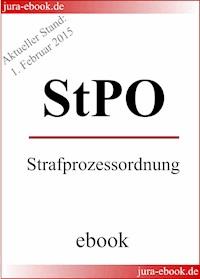 StPO - Strafprozessordnung - Aktueller Stand: 1. Februar 2015 -  - E-Book