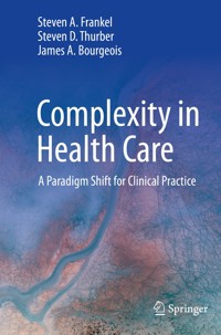 Complexity in Health Care - Steven A. Frankel - E-Book