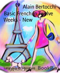 Basic French in Twelve  Weeks - New - Alain Bertocchi - kostenlos E-Book