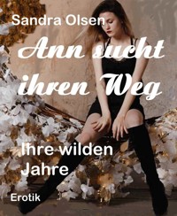 Ann sucht ihren Weg - Sandra Olsen - E-Book