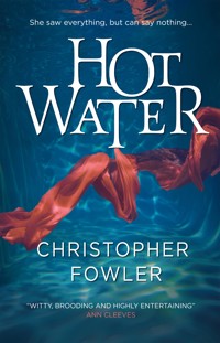 Hot Water - Christopher Fowler - E-Book