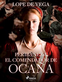 Peribáñez y el comendador de Ocaña - Лопе де Вега - E-Book