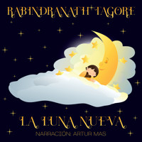 La Luna Nueva - Rabindranath Tagore - Hörbuch
